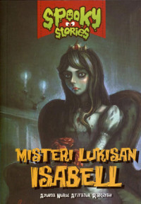 Spooky Stories: Misteri Lukisan Isabell