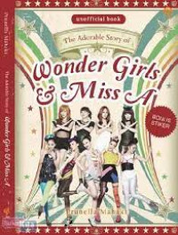 The Adorable Story of Wonder Girls & Miss A