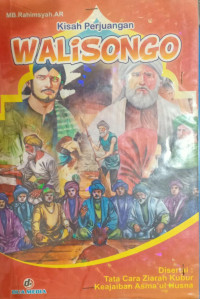 Kisah perjuangan Walisongo ; Generasi Pertama hingga kelima